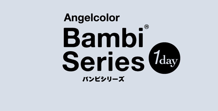 Angelcolor Bambi Series 1day バンビシリーズ｜Angelcolor Bambi 1day -エンジェルカラーバンビシリーズ