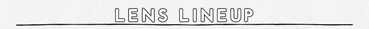 LENS LINE UP