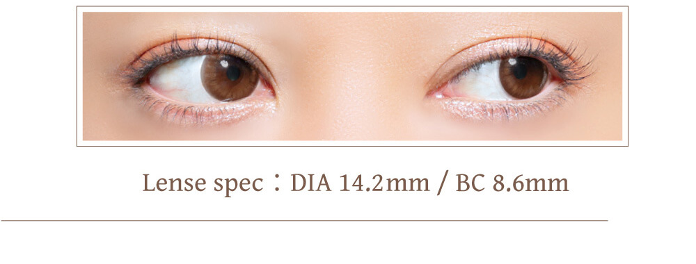 白石真実子イメージモデルカラコン Juicy Drop/ジューシードロップ|Lense spec:DIA14.2mm/BC8.6mm